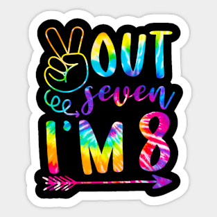 Peace Out Seven Im 8 Tie Dye 8th Happy Birthday Boy Girl Sticker